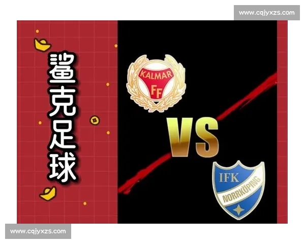 北雪平与卡尔马赛季对决全解析:战术比拼与关键球员表现评析 北雪平与卡尔马赛季对决全解析:战术比拼与关键球员表现评析